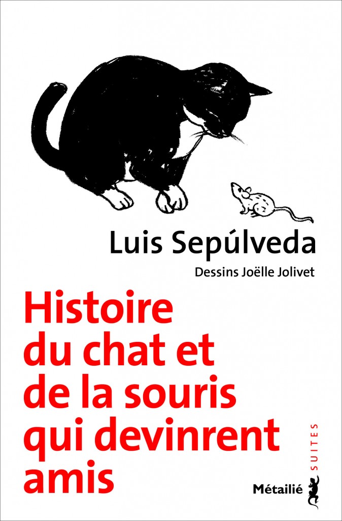 Histoire Du Chat Et De La Souris Qui Devinrent Amis Editions Metailie